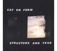 Cat On Form - Structure & Fear