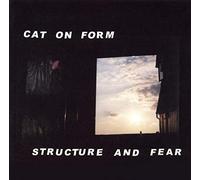 Cat On Form - Structure & Fear