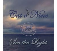 Cat O'Nine See the Light (CD)