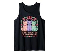 Cat Owners Introverts Sorry I Can't Go I'm An Indoor Cat Canotta