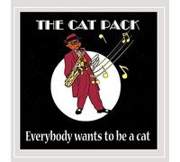 CAT PACK - EVERYBODY WANTS TO BE A..