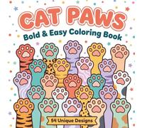 Cat Paws: Bold & Easy Coloring Book for Adults and Kids, Simple and Big Designs for Relaxation Featuring 54 Unique Cat Paw Patterns from Different Breeds