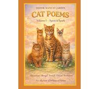 CAT POEMS: Volume I: Spirit & Spark