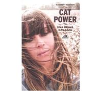 Cat Power. Una brava ragazza
