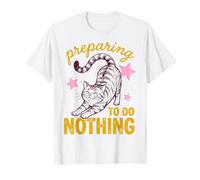 Cat Preparing To Do Nothing Funny Lazy Relaxation Humor Maglietta
