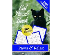 Cat Puzzle Book: Paws and Relax | multi puzzle book | cat puzzles book | black cat lovers | 50+ crosswords sudoku word search | 6x9 inches, 120 pages