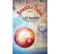 Cat Rambo Beasts of Tabat (Tascabile)