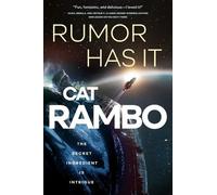 Cat Rambo Rumor Has It (Tascabile) Disco Space Opera