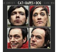 Cat Rapes Dog - Life Was Sweet