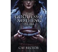 Cat Rector The Goddess of Nothing At All (Copertina rigida) Unwritten Runes