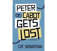 Cat Sebastian Peter Cabot Gets Lost (Tascabile)