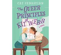 Cat Sebastian The Queer Principles Of Kit Webb (Tascabile)