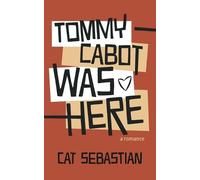 Cat Sebastian Tommy Cabot Was Here (Tascabile) Cabots