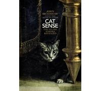 Cat Sense: The Feline Enigma Revealed