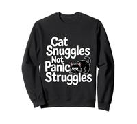 Cat Snuggles Not Panic Struggles Anxiety Felpa