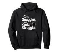 Cat Snuggles Not Panic Struggles Anxiety Felpa con Cappuccio