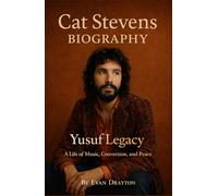 Cat Stevens Biography: Yusuf Legacy - A Life of Music, Conversion, and Peace