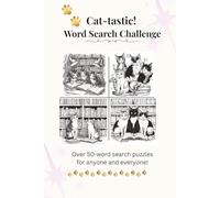 Cat-tastic! Word Search Challenge: Word Searches with Easy-to-Read Print about Cats - 6 x9 inches - 110 pages