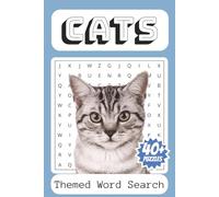 Cat Themed Word Search: 40+ Word Search Puzzles about Cats, Kittens, and Felines for Cat Lovers | Hand-selected Word Lists (No AI) | 6 x 9 | Gift for Holidays, Vacations, Relaxation