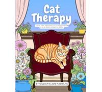 Cat Therapy: Cute Cat Designs to Colour for Calm and Mindfulness