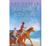 Cat Urbain Diego, Whynd, and the Block Island Ghost (Copertina rigida)