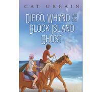 Cat Urbain Diego, Whynd, and the Block Island Ghost (Tascabile)