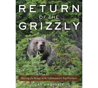 Cat Urbigkit Return of the Grizzly (Copertina rigida)