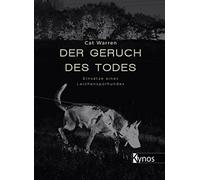 Cat Warren Der Geruch des Todes: Einsätze eines Leichenspürhu (Copertina rigida)