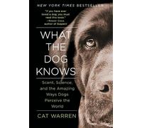 Cat Warren What the Dog Knows (Tascabile)