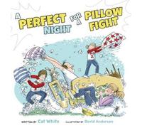 Cat White A Perfect Night for a Pillow Fight (Copertina rigida)