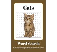 Cat Word Search Puzzle Book: Cat-Themed Word Search for Adults, Kids, and Cat Lovers | 50+ Cozy Puzzles | A Purrfect Gift for Holidays, Vacations, and Relaxing Free Time
