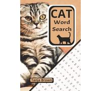 Cat Word Search Puzzle Book: Easy to Read Print, 55 Word Search Puzzles, Great for Teens, Adults, and Seniors