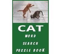 Cat word search puzzle book: Word Search Puzzles with Easy to Read Print about Cats, Kittens, playful activities and more | 6x9 inches, 120 pages | 60 Puzzles... Gift for Rest, Relaxation, and travel.