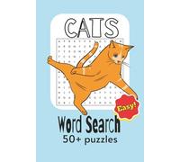 Cat Word Search Puzzle Book: Word Search with Easy to Read Print about Cats, Kittens, Cat Breeds and More [6x9 inches, 110 pages] 50+ Puzzles ... For All Ages, Gift for Vacations, Holidays, Relaxing