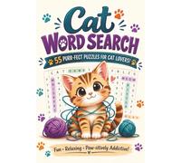 Cat Word Search: Word Search Puzzles for Cat Lovers | Help Calm the Mind, Relax, and Focus | 6x9 Inches, 110 Pages | 50+ Puzzles | Solutions Included
