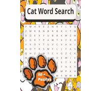 CAT WORD SEARCH: Word Search with Easy-to-Read Print About Cats, Kittens, and Playtime | 6x9 inches, 110 pages | 50+ puzzles...Gift for Vacations, Holidays and Every Day