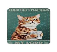 Cat Your Butt Tovaglioli My Lord, tappetino per mouse da gioco, base in gomma antiscivolo, resistente all'acqua, per computer, per ufficio, casa, gioco, lavoro, 20 x 25 cm