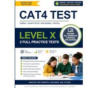 CAT4 Level X Practice Tests (Ages 5-8): Two Full-Length Preparation Tests Covering All Four Batteries - Verbal, Non-Verbal, Quantitative, and Spatial Reasoning