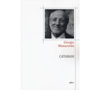Catabasi - Manacorda Giorgio