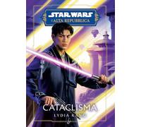 CATACLISMA. STAR WARS. L'ALTA REPUBBLICA - KANG LYDIA - Panini Comics