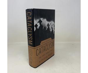 Cataclysm: The First World War As Political Tragedy