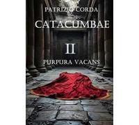 Catacumbae. Purpura vacans