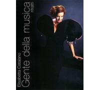 Catalano,Elisabetta. - Gente della musica. Ritratti.