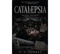 Catalepsia: Nem a morte, nem a verdade, apenas silêncio