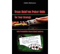 Catalin Barboia Texas Hold'em Poker Odds for Your Strategy, with Pro (Tascabile)