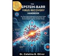 Catalina B Oliver The Epstein-Barr Virus Recovery Handbook (Tascabile)