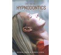 Catalina Bascuñan Cristobal Schilling The New Hypnodontics (Tascabile)