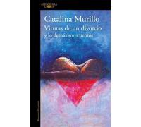 Catalina Murill Virutas de un divorcio y lo demás son cuentos / Minu (Tascabile)