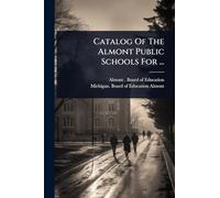 Catalog Of The Almont Public Schools For ...
