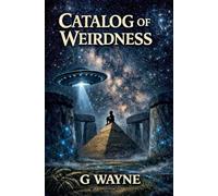 Catalog of Weirdness